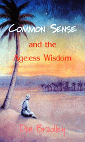 COMMON SENSE AND THE AGELESS WISDOM